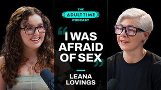 LEANA LOVINGS: Cuddle Puddles & The Sex Machine | The ADULT TIME Podcast With Bree Mills