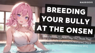 [F4M] Breeding Your Bully At The Onsen | Naughty Femdom ASMR Audio Roleplay